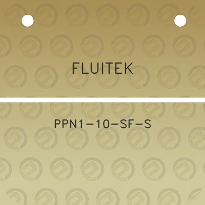 fluitek-ppn1-10-sf-s