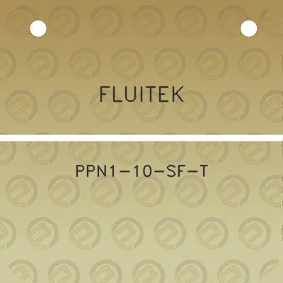 fluitek-ppn1-10-sf-t