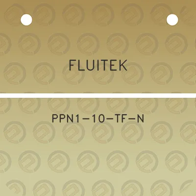 fluitek-ppn1-10-tf-n