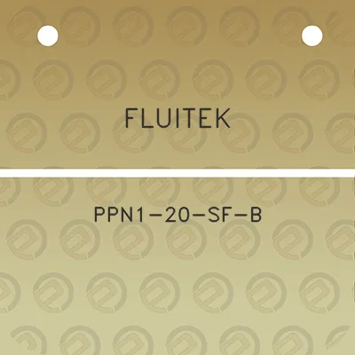 fluitek-ppn1-20-sf-b