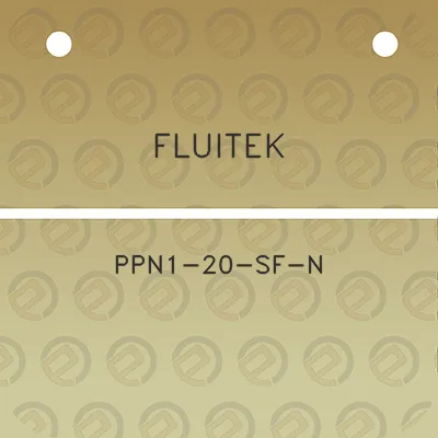 fluitek-ppn1-20-sf-n