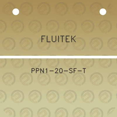 fluitek-ppn1-20-sf-t