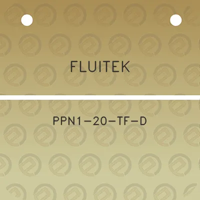 fluitek-ppn1-20-tf-d