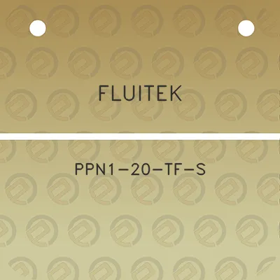 fluitek-ppn1-20-tf-s