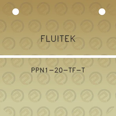 fluitek-ppn1-20-tf-t