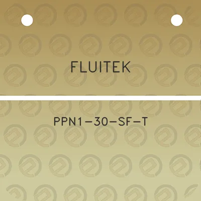 fluitek-ppn1-30-sf-t