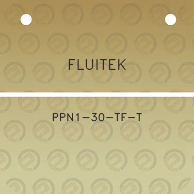 fluitek-ppn1-30-tf-t