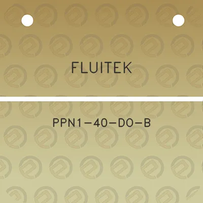 fluitek-ppn1-40-do-b