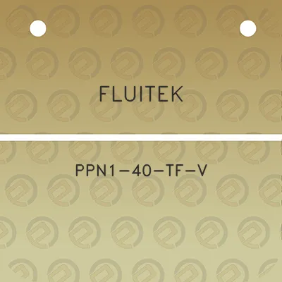 fluitek-ppn1-40-tf-v