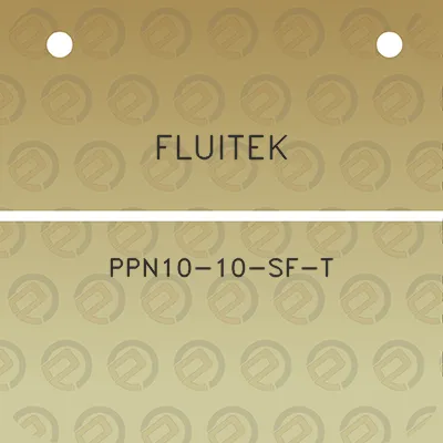 fluitek-ppn10-10-sf-t