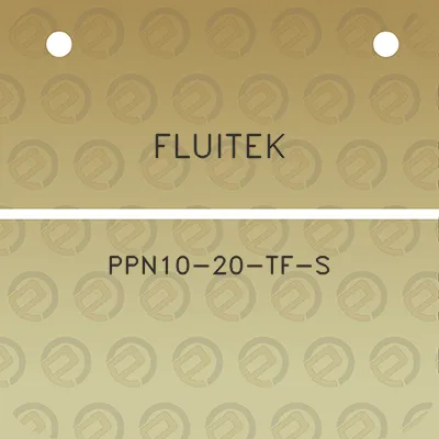 fluitek-ppn10-20-tf-s