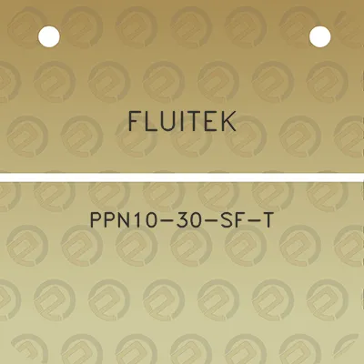 fluitek-ppn10-30-sf-t