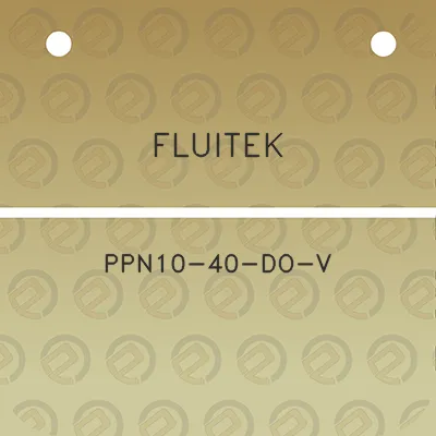 fluitek-ppn10-40-do-v