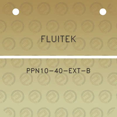 fluitek-ppn10-40-ext-b