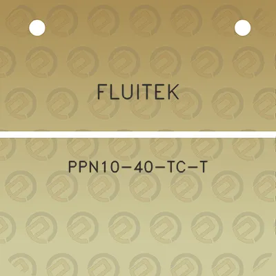 fluitek-ppn10-40-tc-t