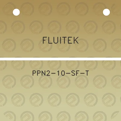 fluitek-ppn2-10-sf-t