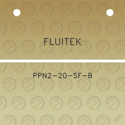 fluitek-ppn2-20-sf-b