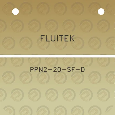 fluitek-ppn2-20-sf-d