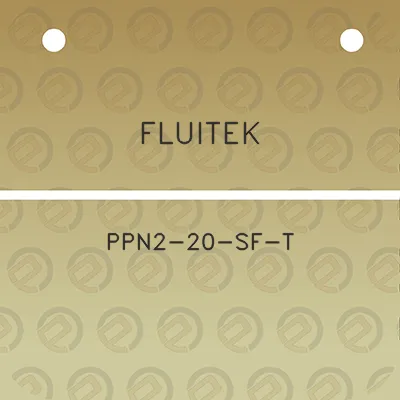 fluitek-ppn2-20-sf-t