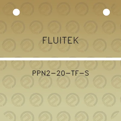 fluitek-ppn2-20-tf-s