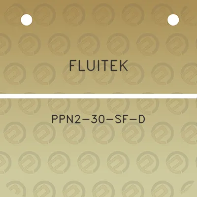 fluitek-ppn2-30-sf-d