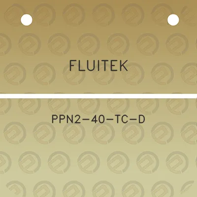 fluitek-ppn2-40-tc-d