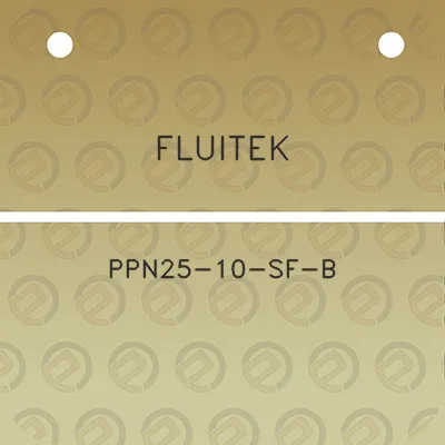 fluitek-ppn25-10-sf-b