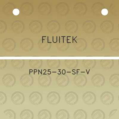 fluitek-ppn25-30-sf-v