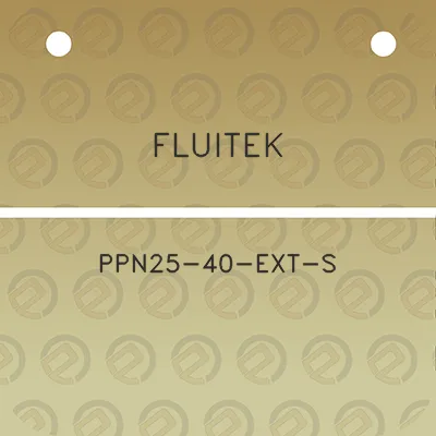 fluitek-ppn25-40-ext-s