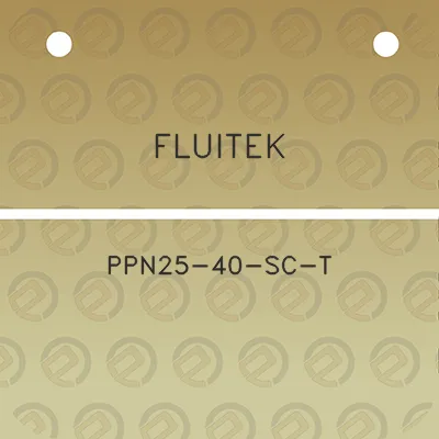 fluitek-ppn25-40-sc-t