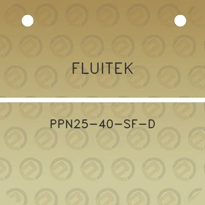 fluitek-ppn25-40-sf-d