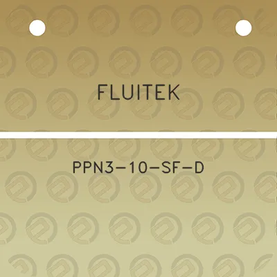 fluitek-ppn3-10-sf-d