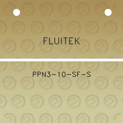 fluitek-ppn3-10-sf-s