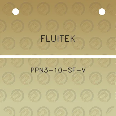 fluitek-ppn3-10-sf-v