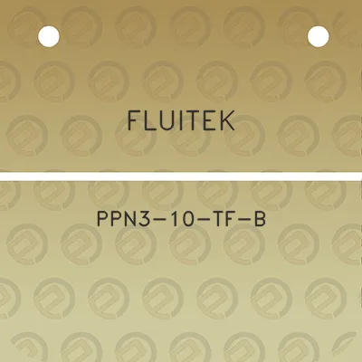 fluitek-ppn3-10-tf-b