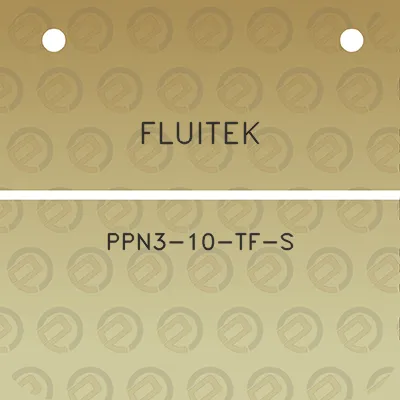 fluitek-ppn3-10-tf-s