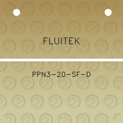 fluitek-ppn3-20-sf-d