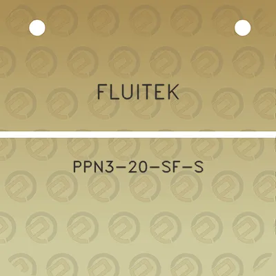 fluitek-ppn3-20-sf-s