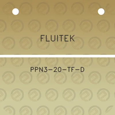 fluitek-ppn3-20-tf-d