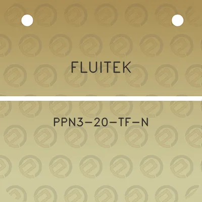 fluitek-ppn3-20-tf-n