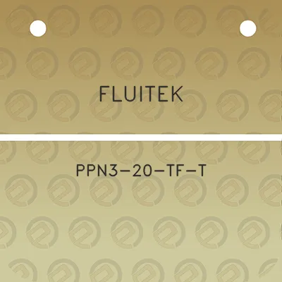 fluitek-ppn3-20-tf-t