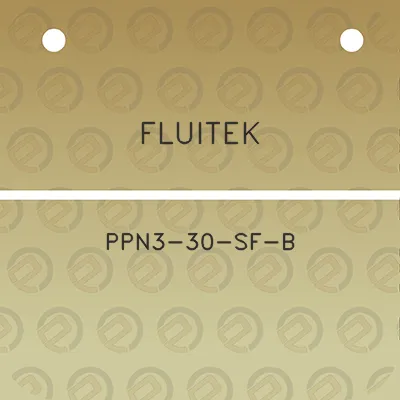 fluitek-ppn3-30-sf-b