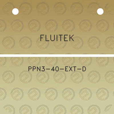 fluitek-ppn3-40-ext-d