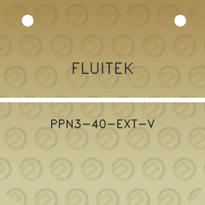 fluitek-ppn3-40-ext-v