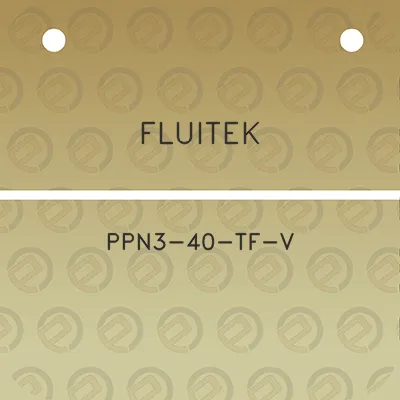 fluitek-ppn3-40-tf-v