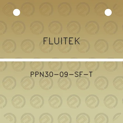 fluitek-ppn30-09-sf-t