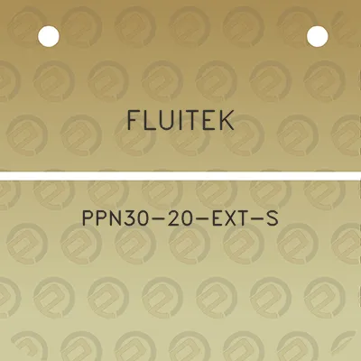 fluitek-ppn30-20-ext-s