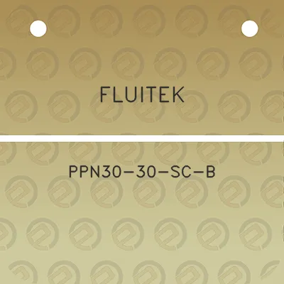 fluitek-ppn30-30-sc-b