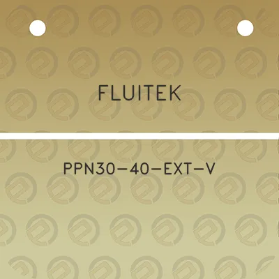 fluitek-ppn30-40-ext-v