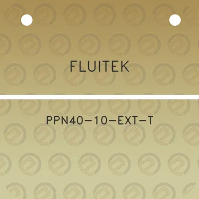 fluitek-ppn40-10-ext-t